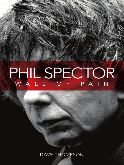 Title details for Phil Spector by Dave Thompson - Available